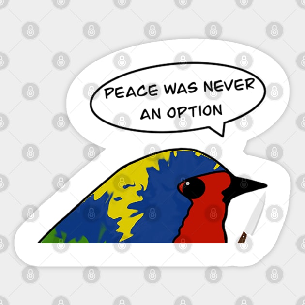 No option of peace Sticker by Nell The Creator